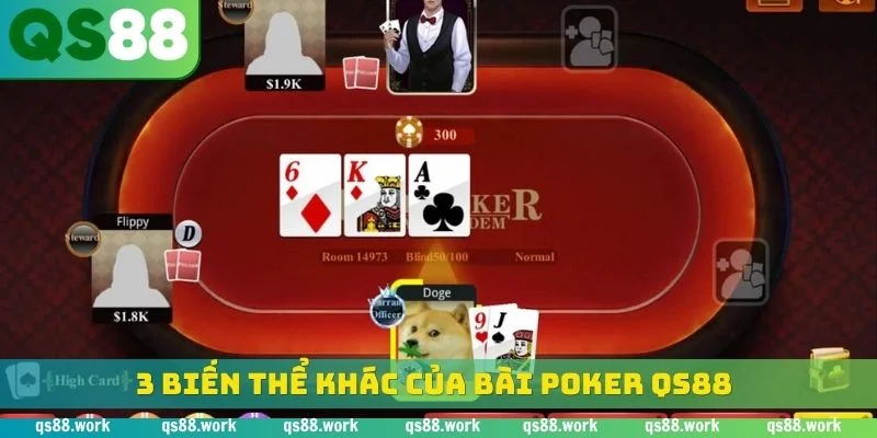 3 biến thể khác của bài poker QS88