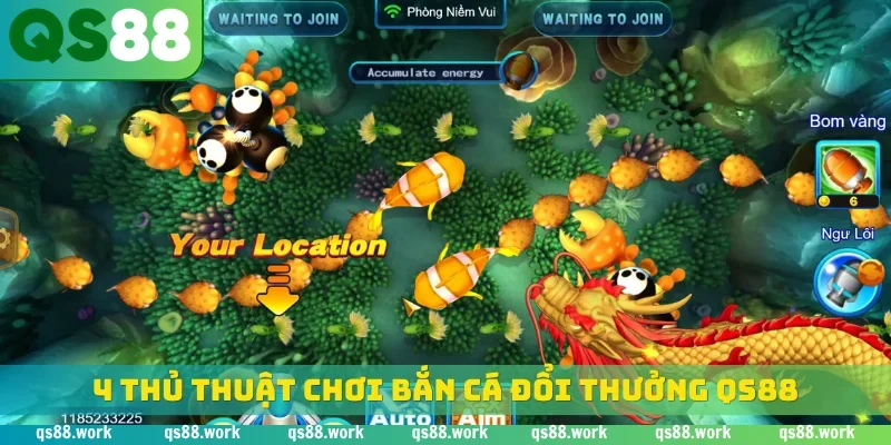 4 thủ thuật chơi bắn cá đổi thưởng QS88