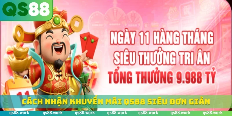Cách nhận khuyến mãi QS88 siêu đơn giản