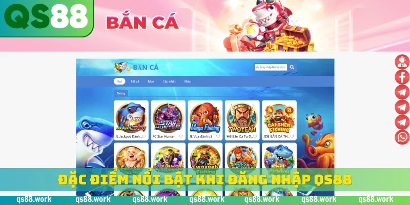 Đặc điểm nổi bật khi đăng nhập QS88