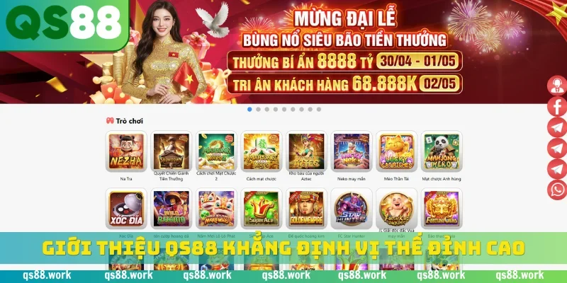 Giới thiệu QS88 khẳng định vị thế đỉnh cao