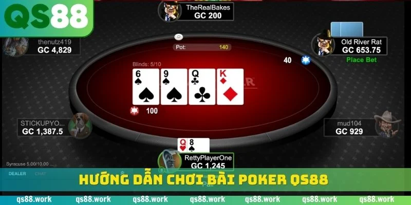 Hướng dẫn chơi bài poker QS88